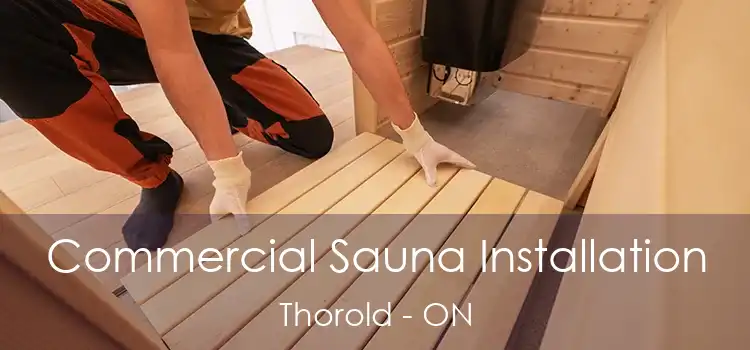  Commercial Sauna Installation Thorold - ON
