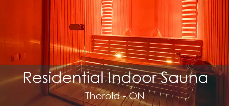  Residential Indoor Sauna Thorold - ON