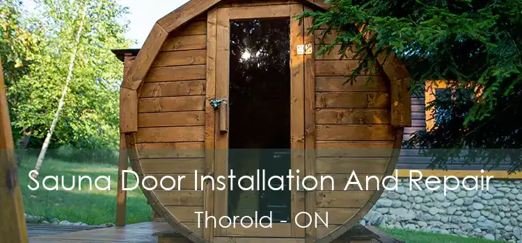  Sauna Door Installation And Repair Thorold - ON
