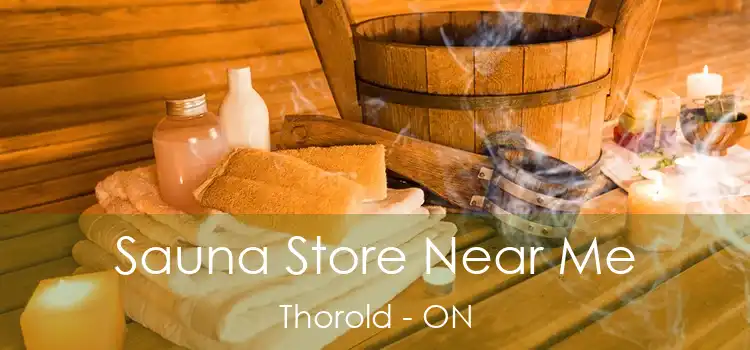  Sauna Store Near Me Thorold - ON